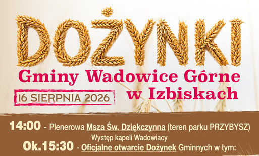 Dożynki Gminy Wadowice Górne 2026